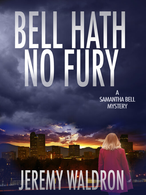 Title details for BELL HATH NO FURY by Jeremy Waldron - Available